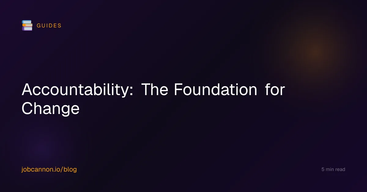 Accountability: The Foundation for Change
