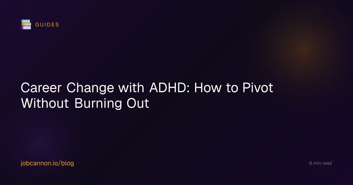 Career Change with ADHD: How to Pivot Without Burning Out
