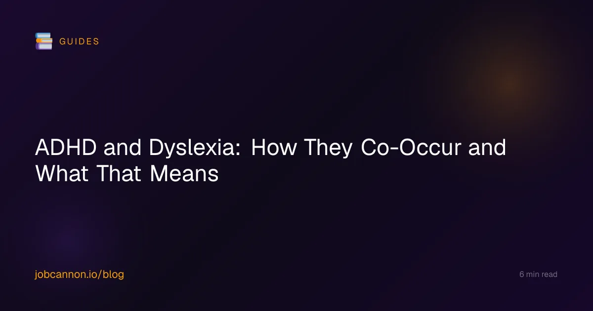 ADHD and Dyslexia: How They Co-Occur and What That Means