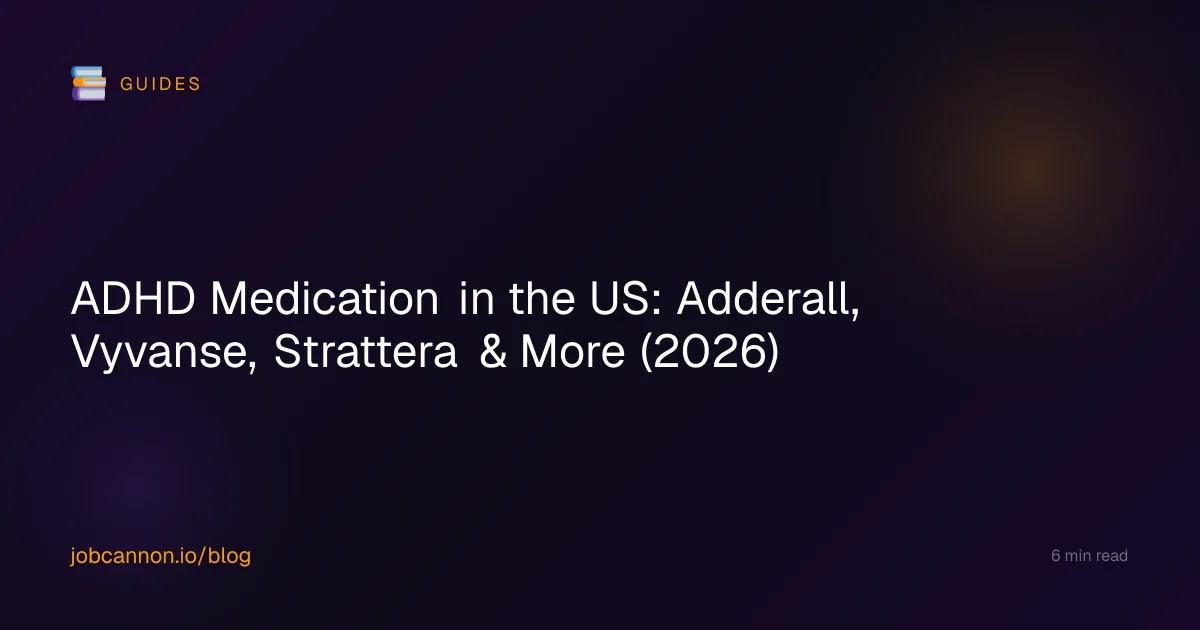 ADHD Medication in the US: Adderall, Vyvanse, Strattera & More (2026)