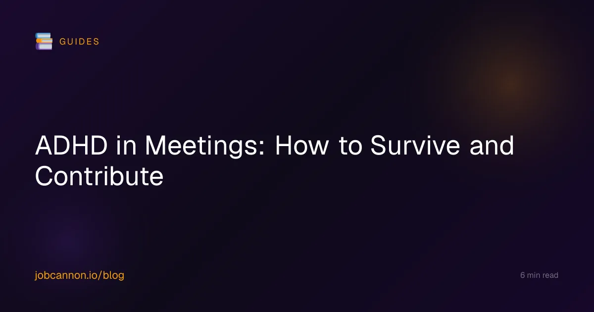 ADHD in Meetings: How to Survive and Contribute
