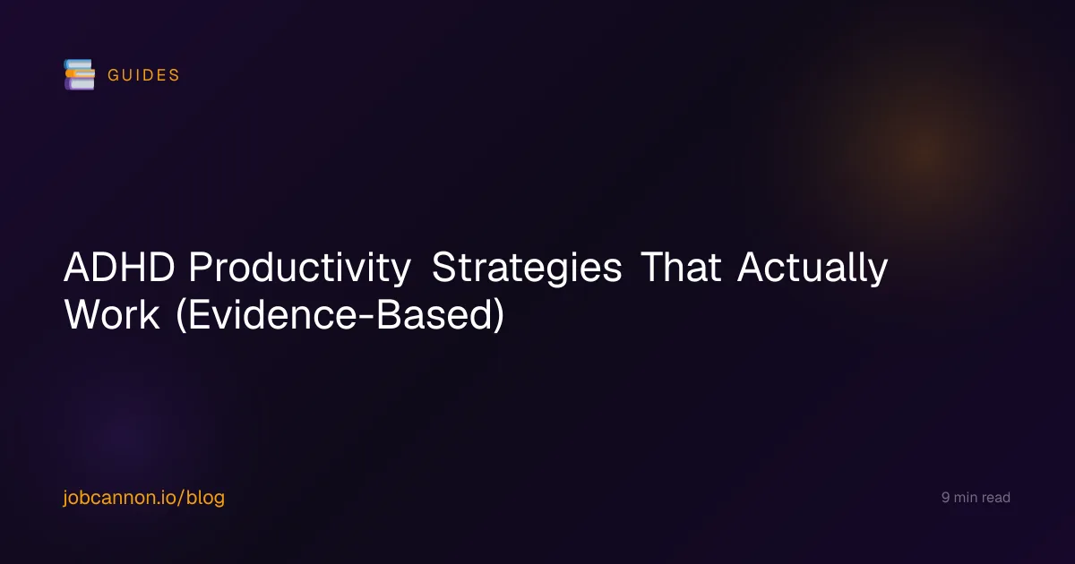 ADHD Productivity Strategies That Actually Work (Evidence-Based)