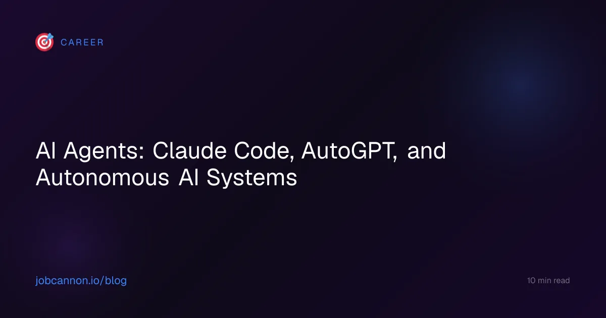 AI Agents: Claude Code, AutoGPT, and Autonomous AI Systems