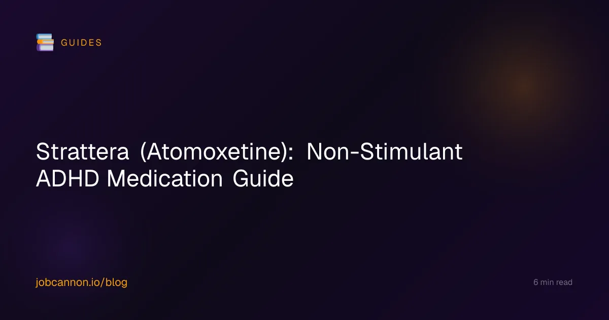 Strattera (Atomoxetine): Non-Stimulant ADHD Medication Guide