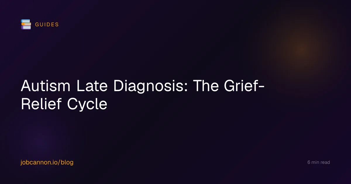 Autism Late Diagnosis: The Grief-Relief Cycle