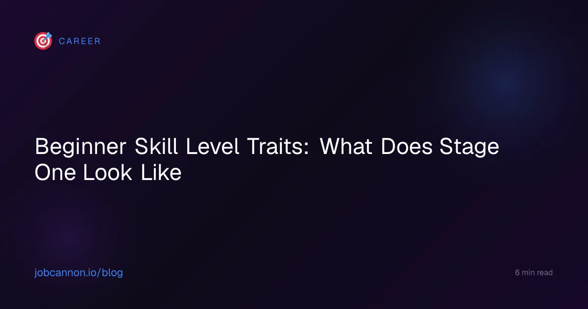 Beginner Skill Level Traits: What Does Stage One Look Like