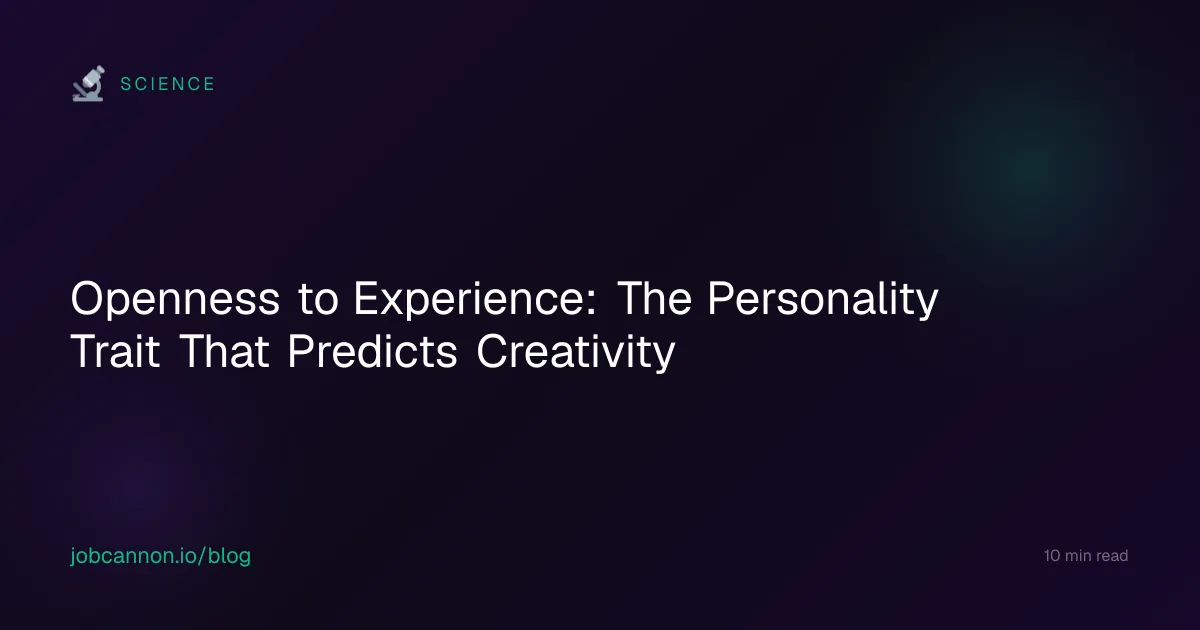 Openness to Experience: The Big Five Trait That Predicts Creativity