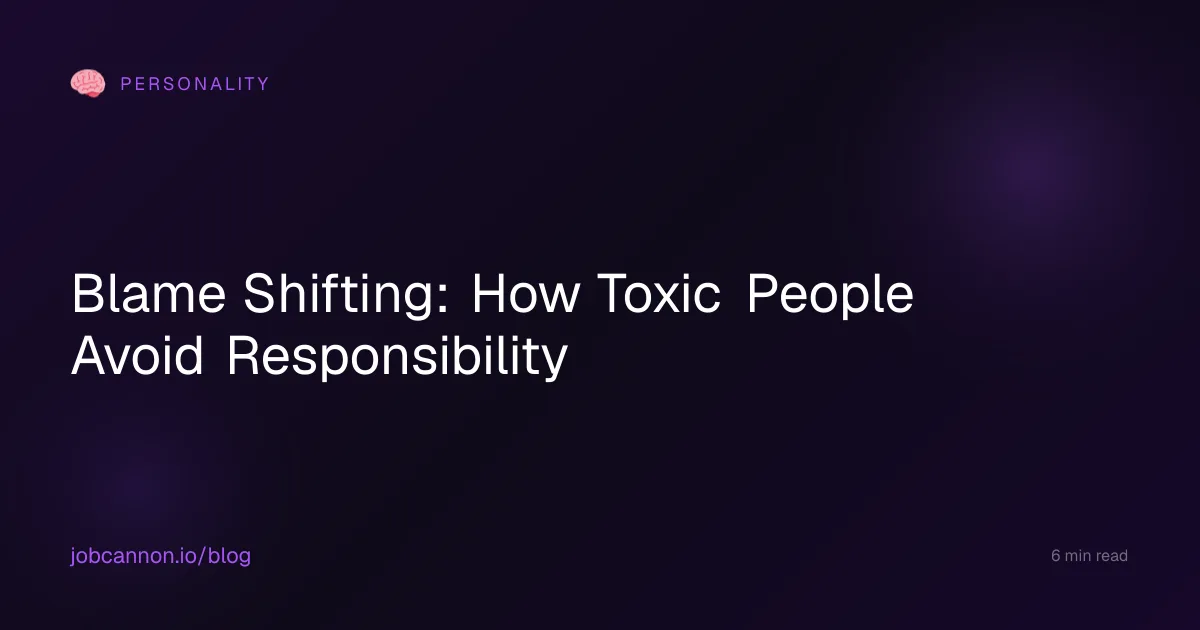 Blame Shifting: How Toxic People Avoid Responsibility