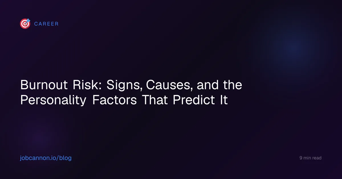Burnout Risk: Signs, Causes, and the Personality Factors That Predict It