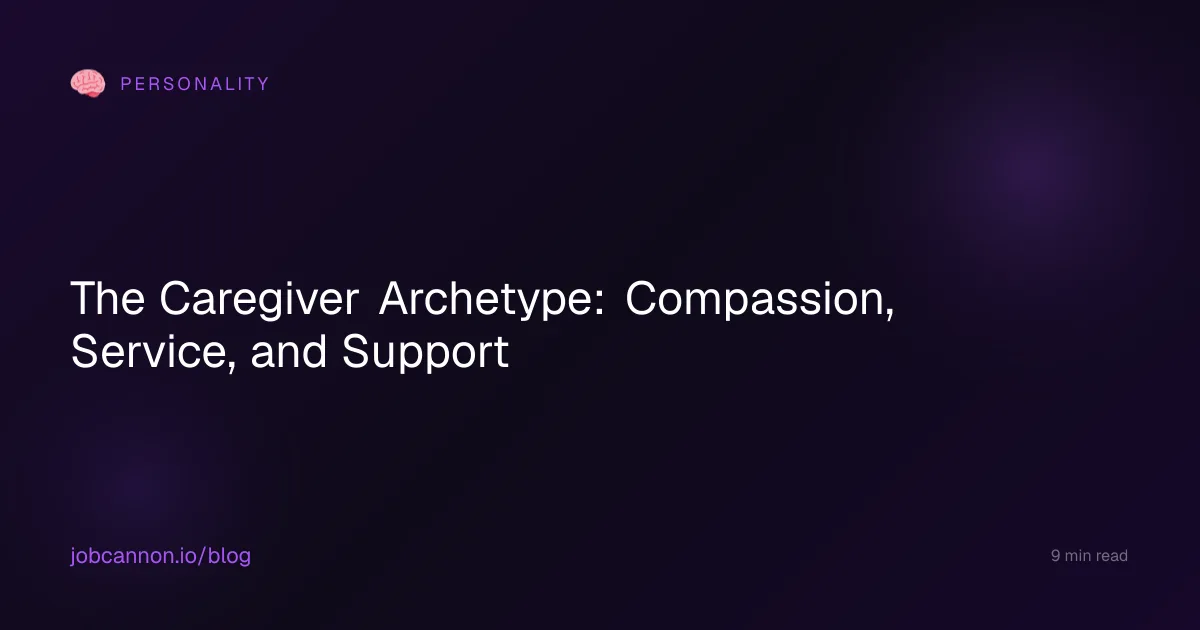 The Caregiver Archetype: Compassion, Service, and Support