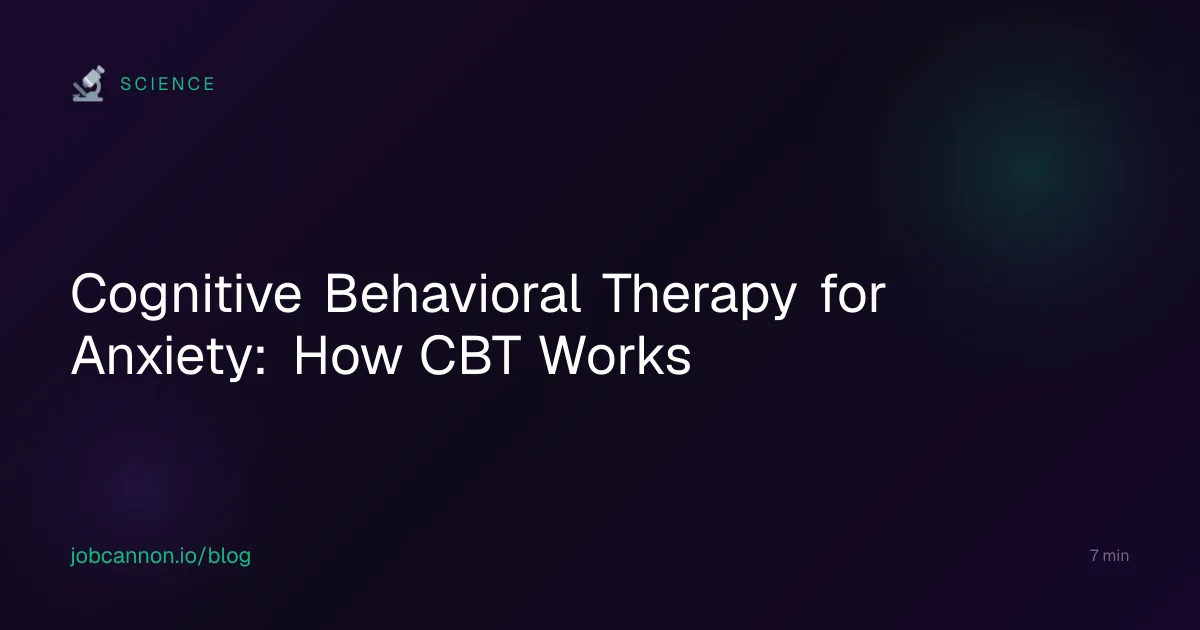 Cognitive Behavioral Therapy for Anxiety: How CBT Works