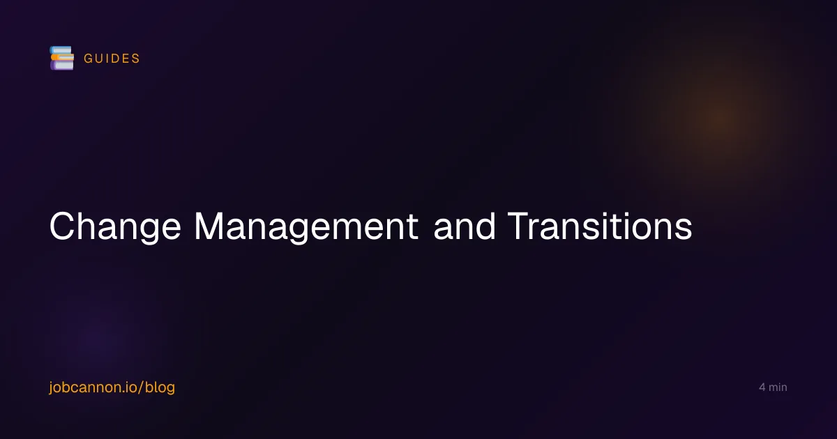 Change Management and Transitions