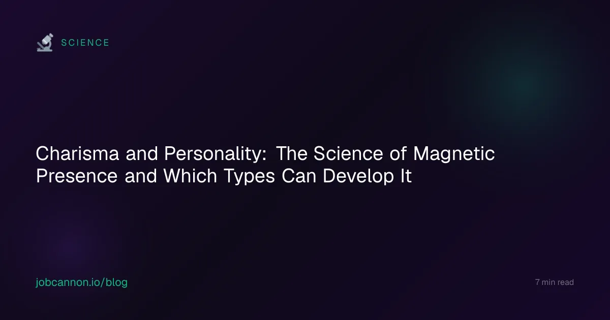 Charisma and Personality: The Science of Magnetic Presence and Which Types Can Develop It