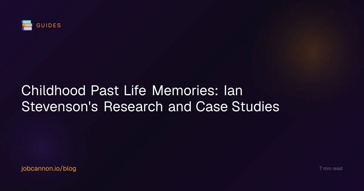 Childhood Past Life Memories: Ian Stevenson's Research and Case Studies