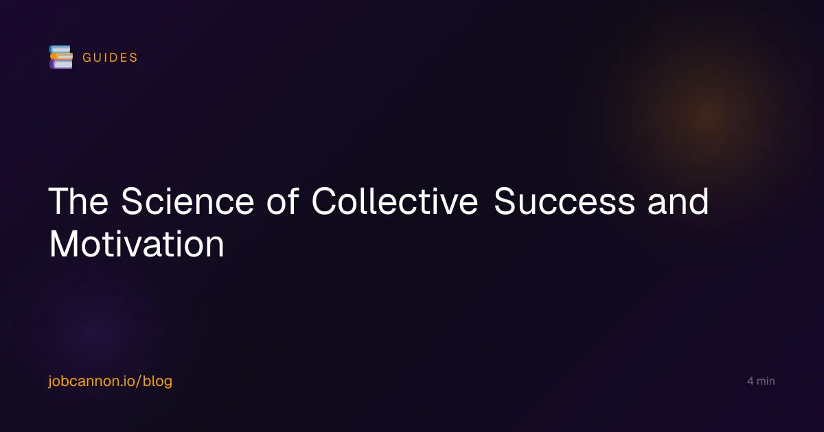 The Science of Collective Success and Motivation