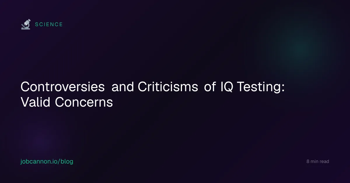 Controversies and Criticisms of IQ Testing: Valid Concerns