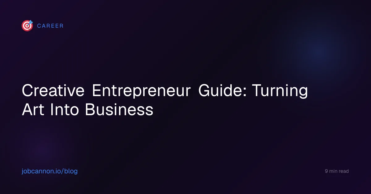Creative Entrepreneur Guide: Turning Art Into Business