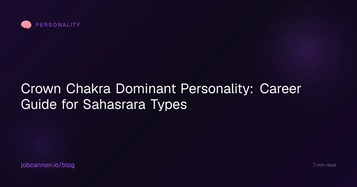 Crown Chakra Dominant Personality: Career Guide for Sahasrara Types