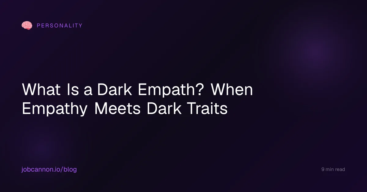 What Is a Dark Empath? When Empathy Meets Dark Traits
