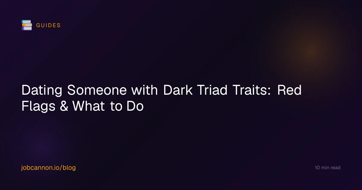 Dating Someone with Dark Triad Traits: Red Flags & What to Do