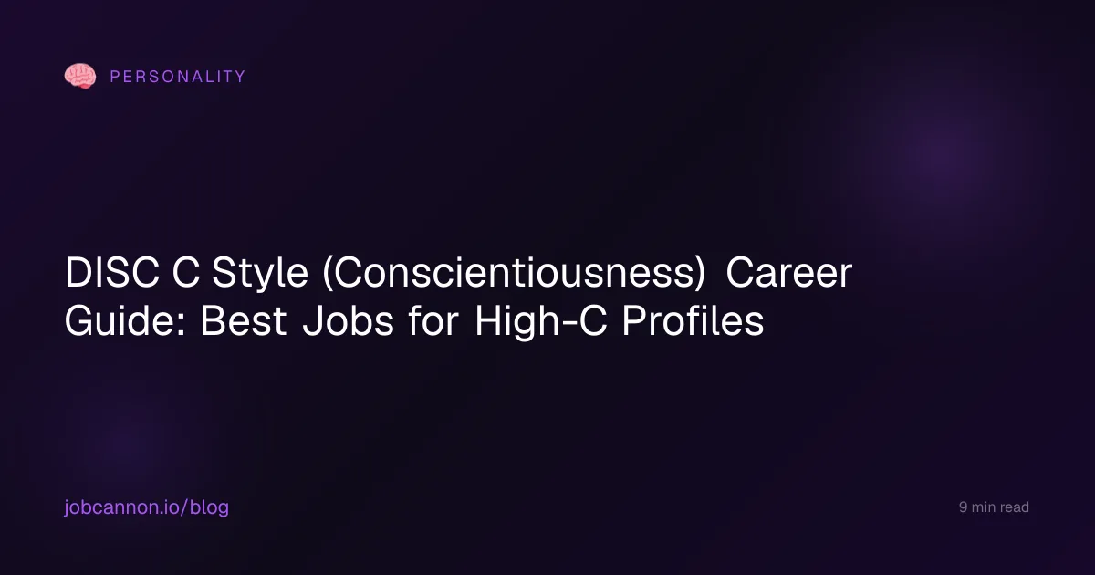 DISC C Style (Conscientiousness) Career Guide: Best Jobs for High-C Profiles