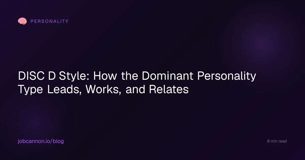 DISC D Style: How the Dominant Personality Type Leads, Works, and Relates