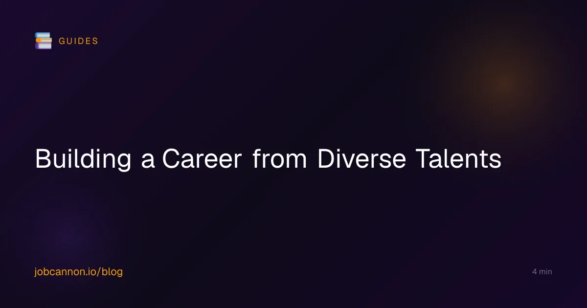 Building a Career from Diverse Talents
