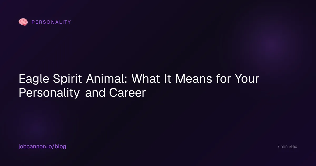 Eagle Spirit Animal: What It Means for Your Personality and Career