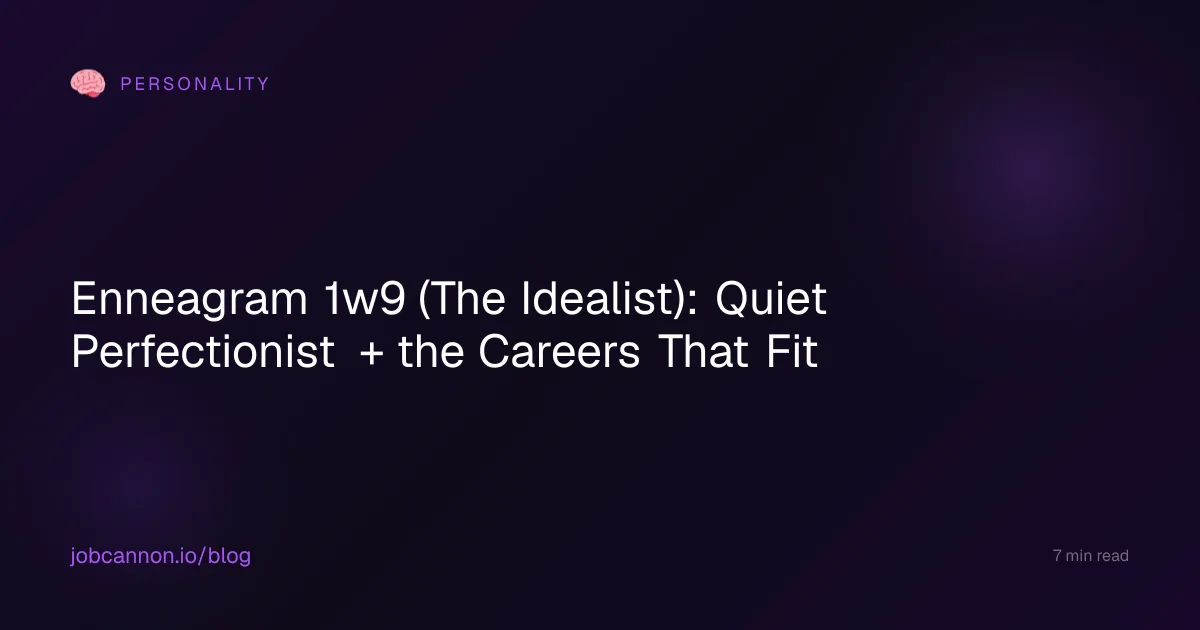 Enneagram 1w9 (The Idealist): Quiet Perfectionist + the Careers That Fit