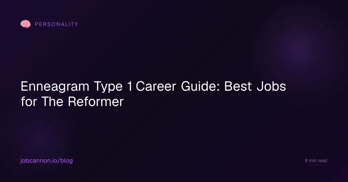 Enneagram Type 1 Career Guide: Best Jobs for The Reformer