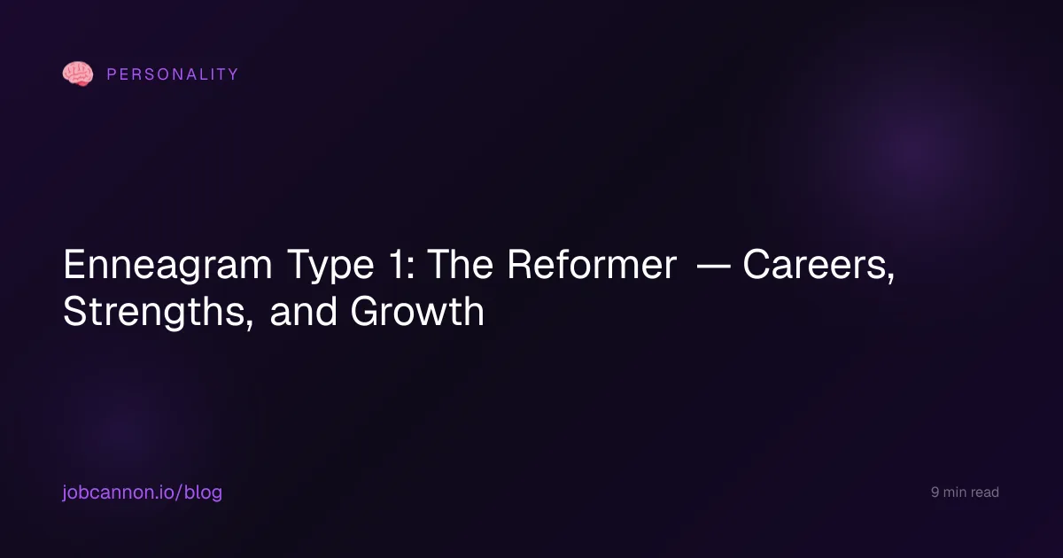 Enneagram Type 1: The Reformer — Careers, Strengths, and Growth