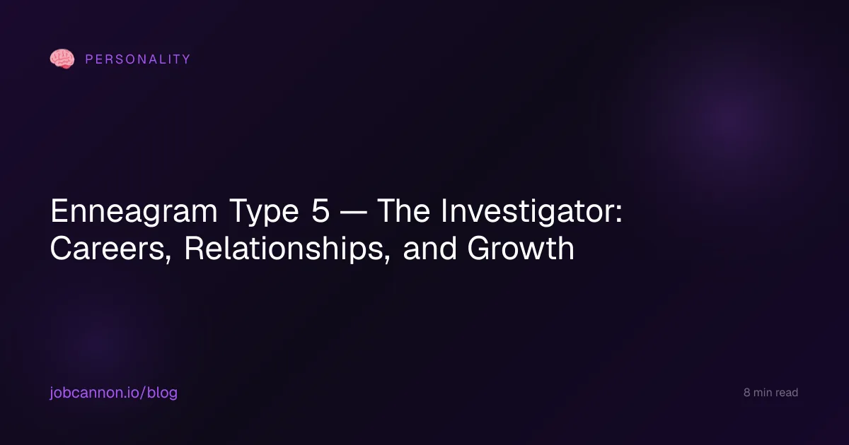 Enneagram Type 5 — The Investigator: Careers, Relationships, and Growth