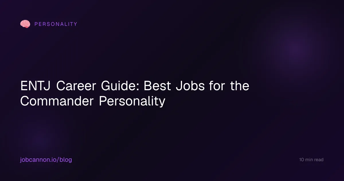 ENTJ Career Guide: Best Jobs for the Commander Personality