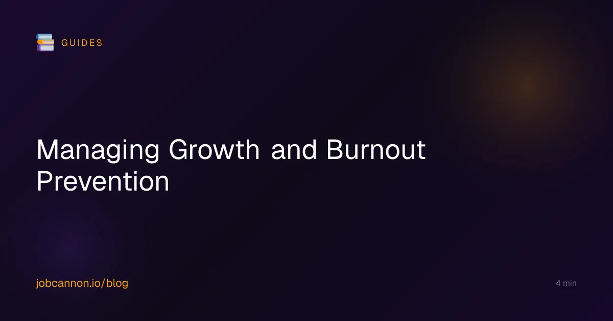Managing Growth and Burnout Prevention