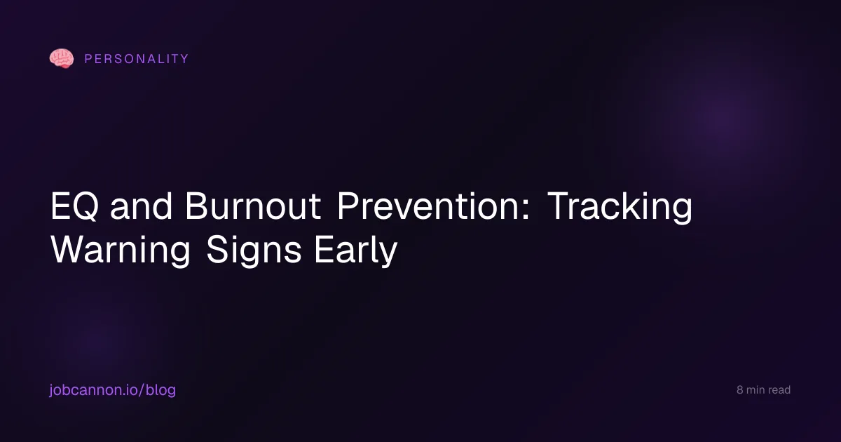 EQ and Burnout Prevention: Tracking Warning Signs Early