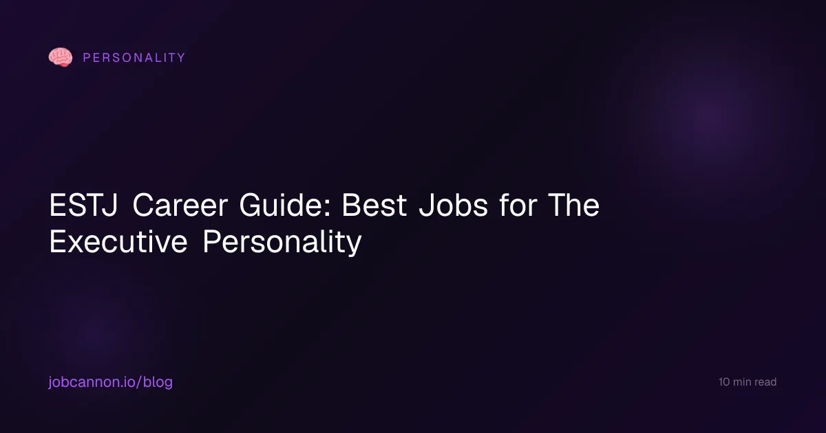 ESTJ Career Guide: Best Jobs for The Executive Personality