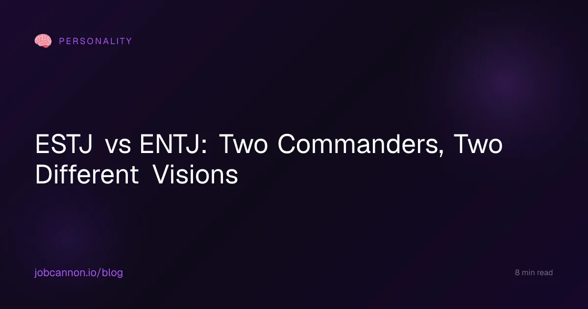 ESTJ vs ENTJ: Two Commanders, Two Different Visions