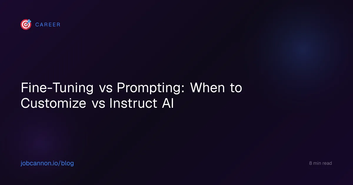 Fine-Tuning vs Prompting: When to Customize vs Instruct AI