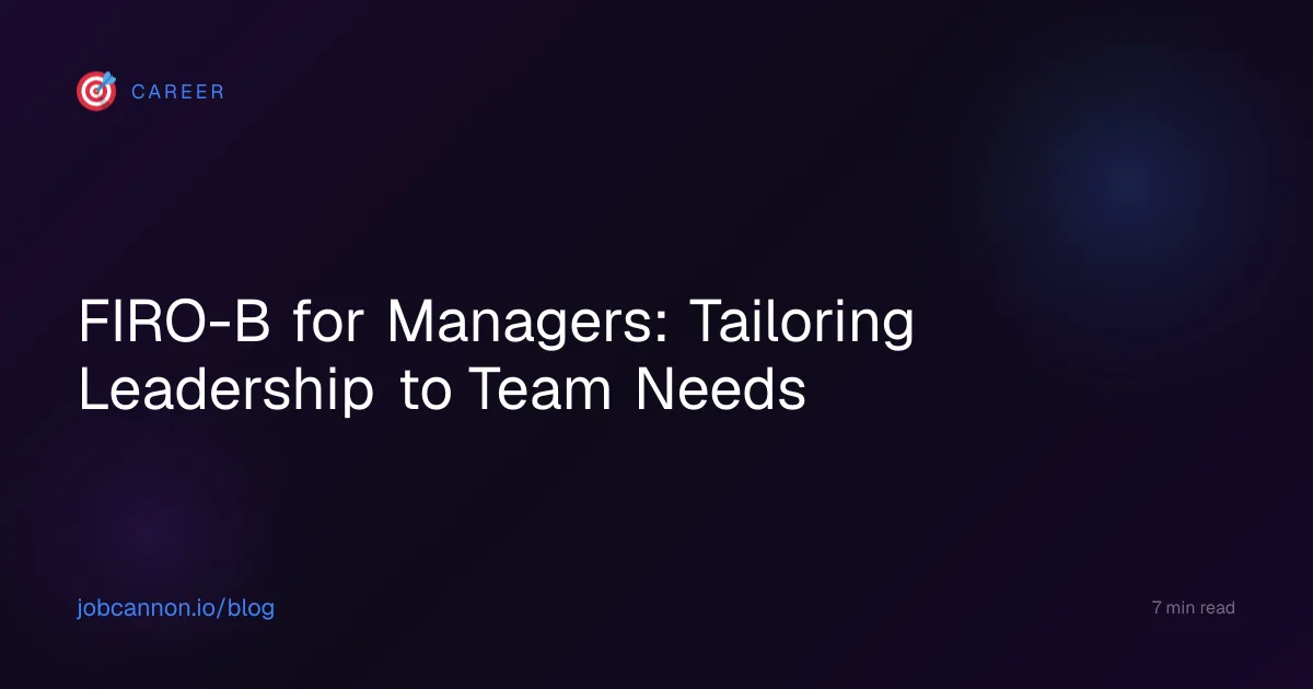 FIRO-B for Managers: Tailoring Leadership to Team Needs