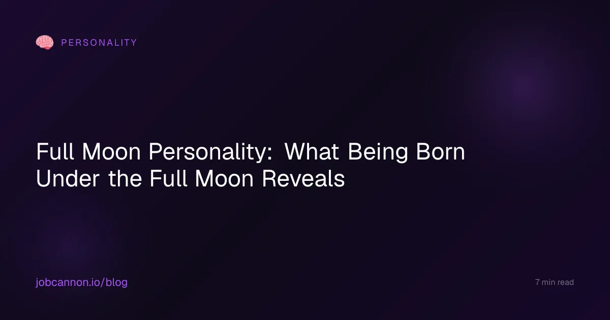 Full Moon Personality: What Being Born Under the Full Moon Reveals