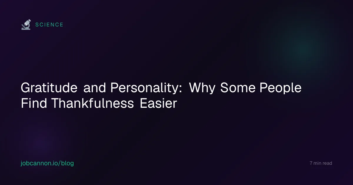 Gratitude and Personality: Why Some People Find Thankfulness Easier