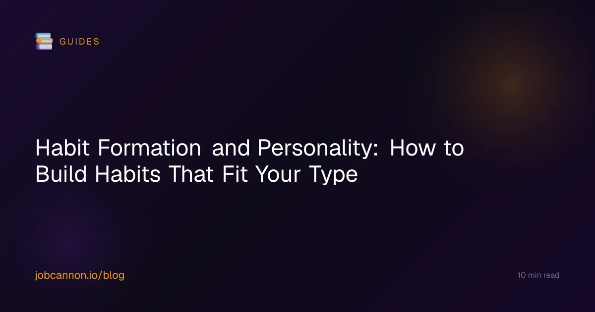 Habit Formation and Personality: How to Build Habits That Fit Your Type