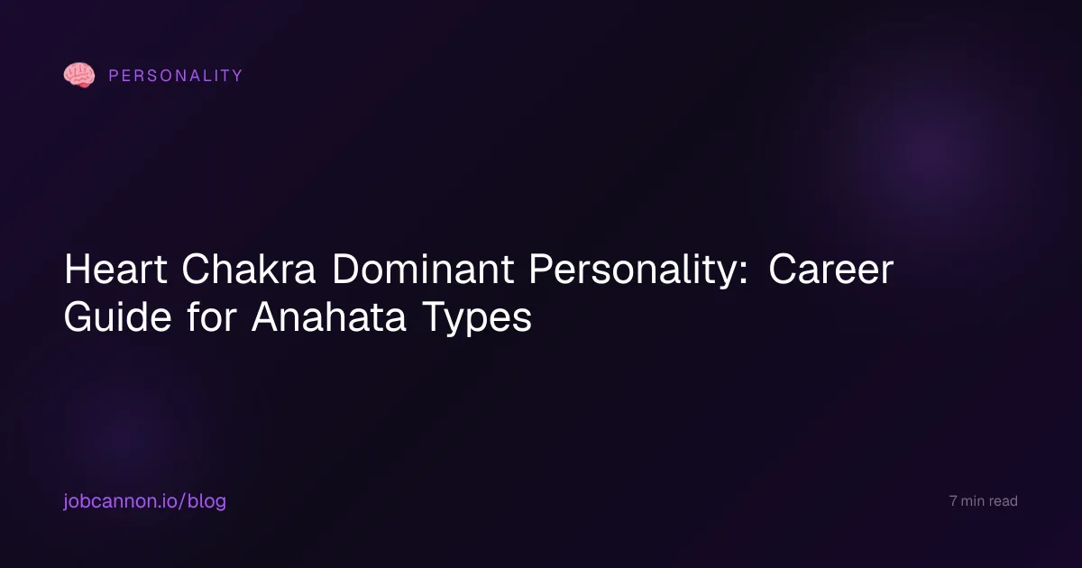 Heart Chakra Dominant Personality: Career Guide for Anahata Types