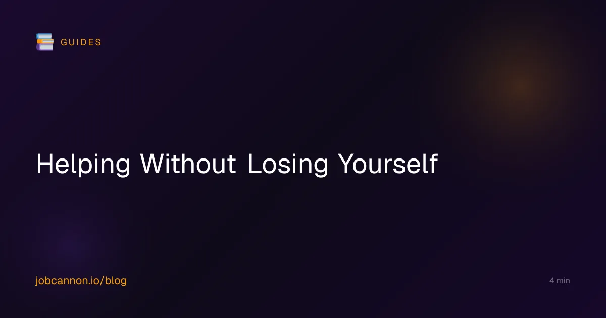 Helping Without Losing Yourself
