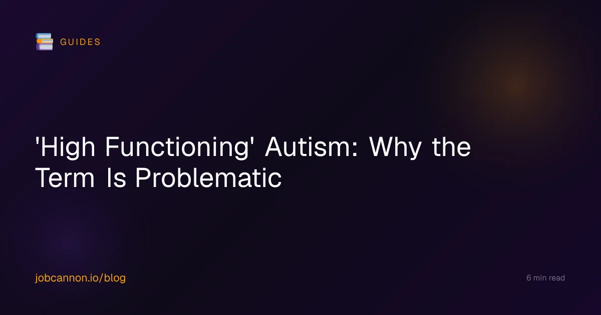 'High Functioning' Autism: Why the Term Is Problematic
