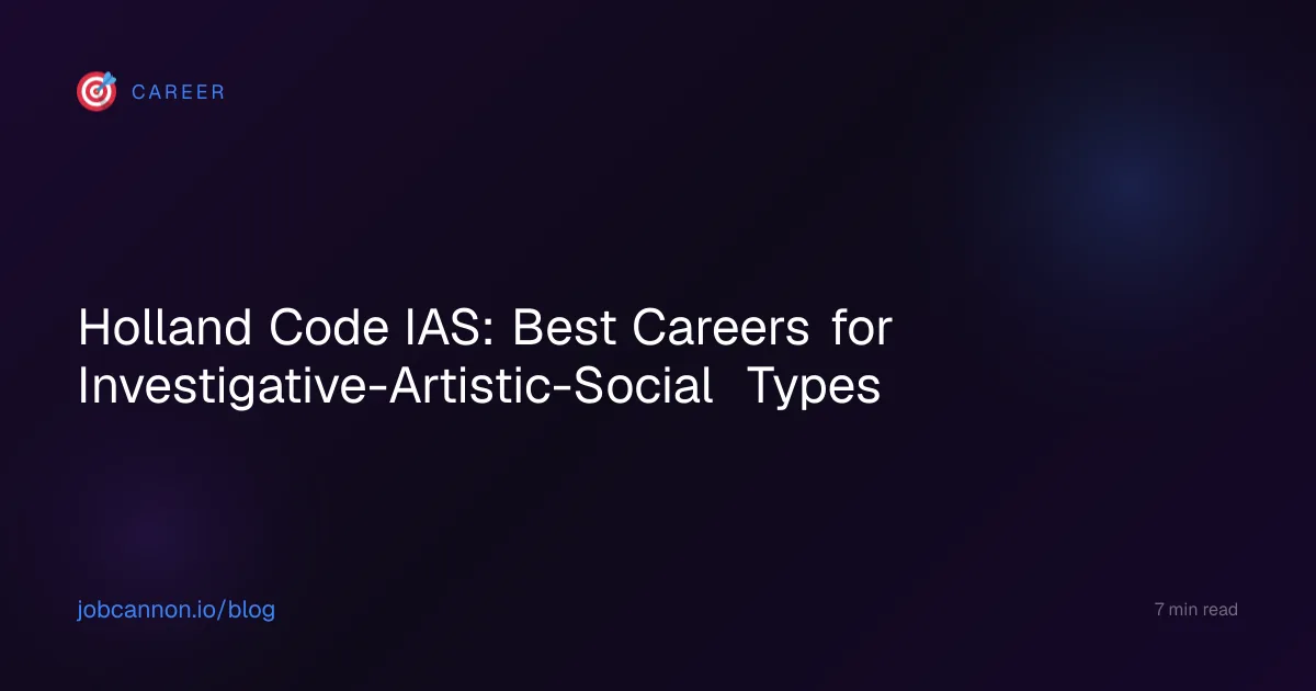 Holland Code IAS: Best Careers for Investigative-Artistic-Social Types