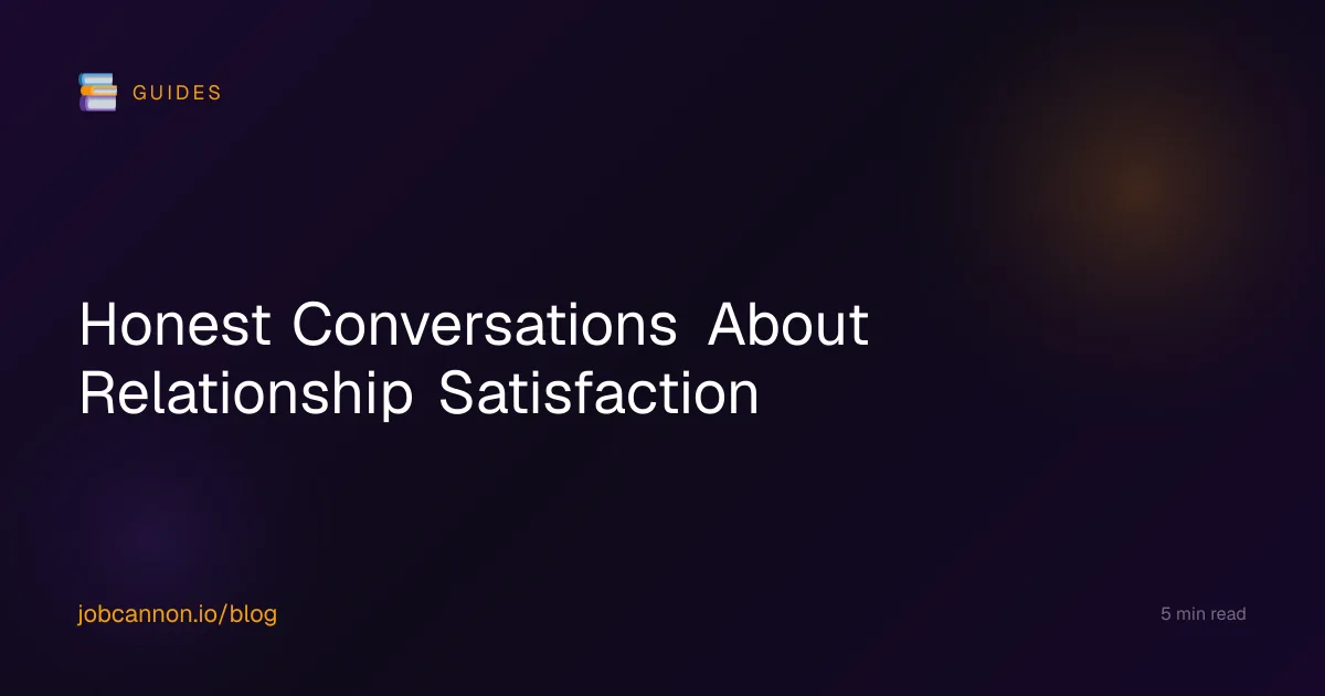 Honest Conversations About Relationship Satisfaction
