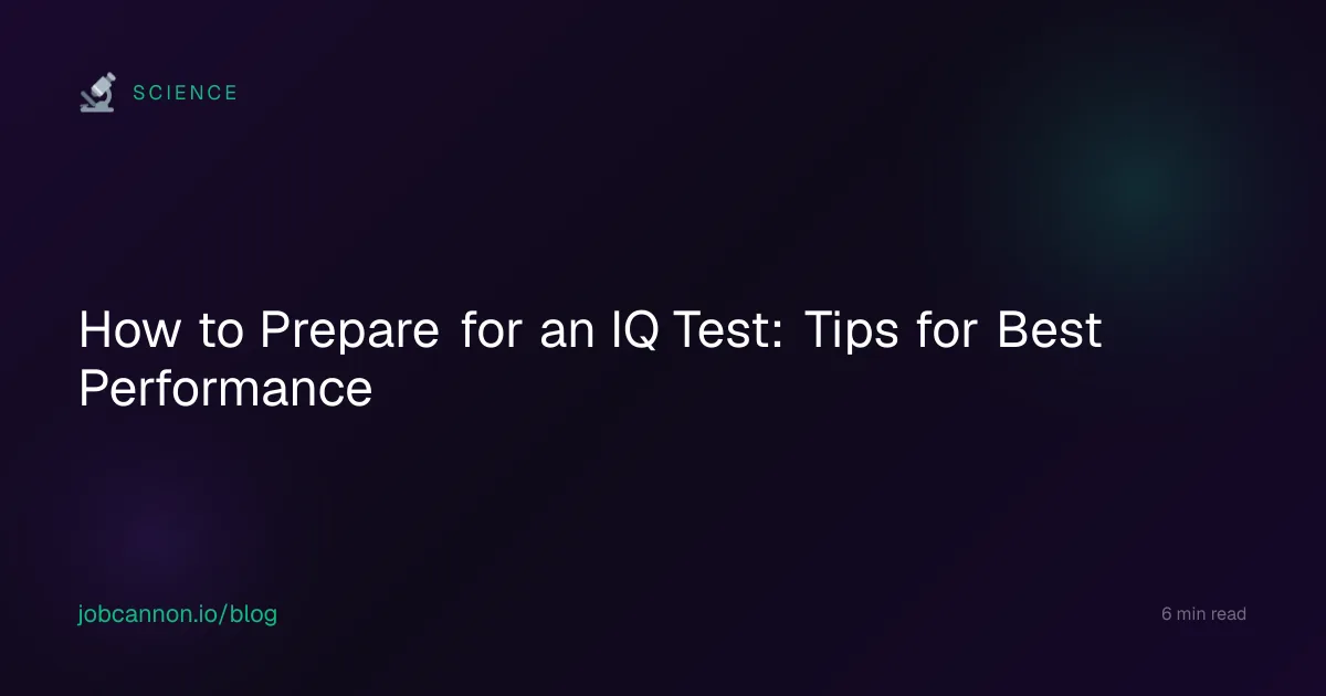 How to Prepare for an IQ Test: Tips for Best Performance