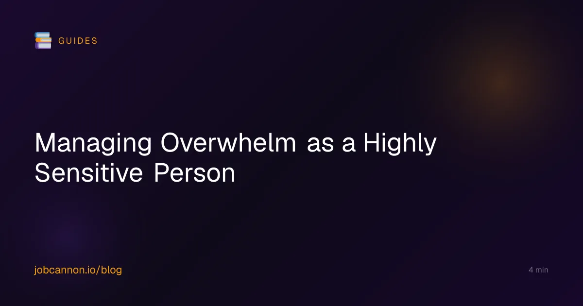 Managing Overwhelm as a Highly Sensitive Person