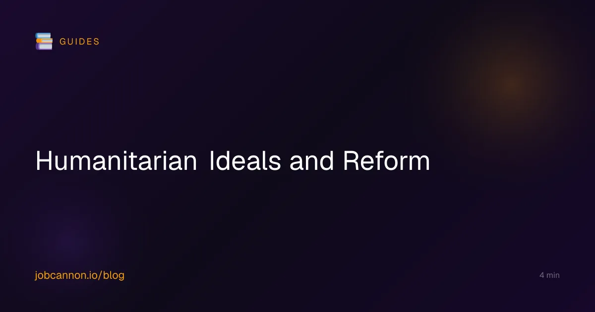 Humanitarian Ideals and Reform